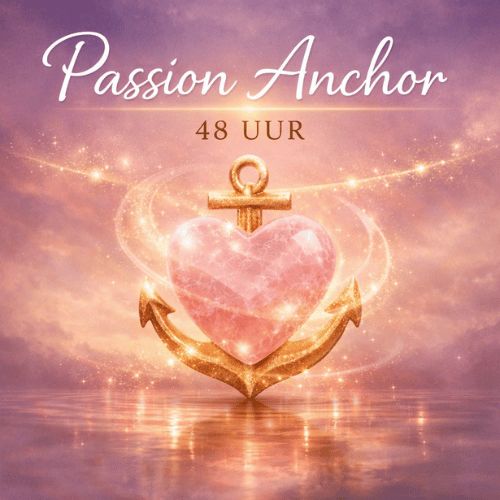 Passion Anchor – 48u Verankering van Aantrekkingskracht