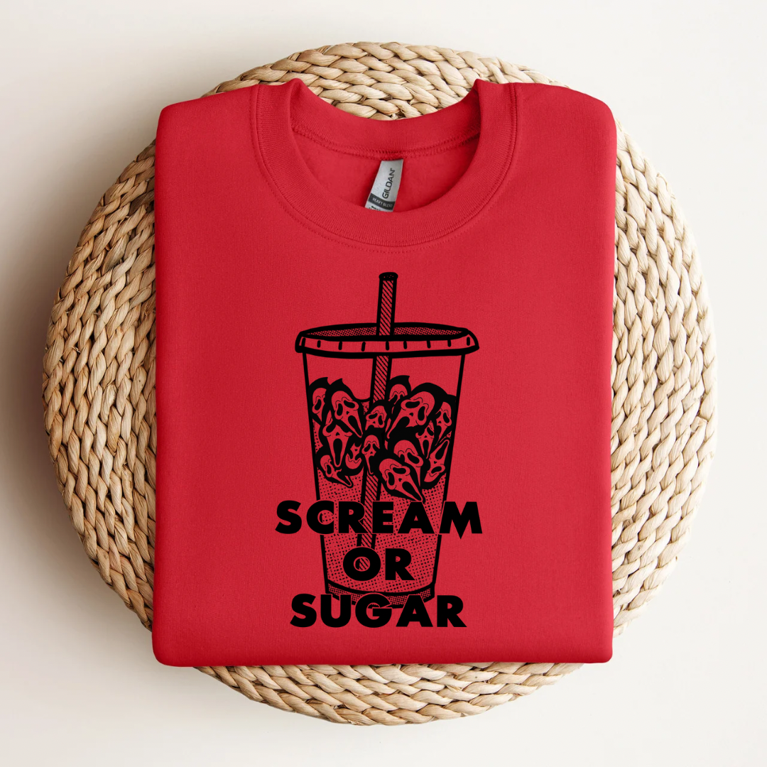 Scream Or Sugar Sweatshirt