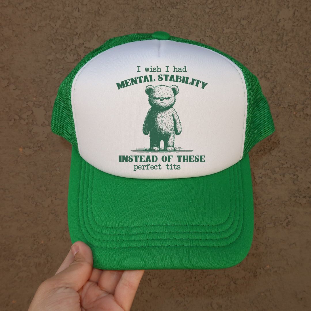 Funny Mental Stability Trucker Hat