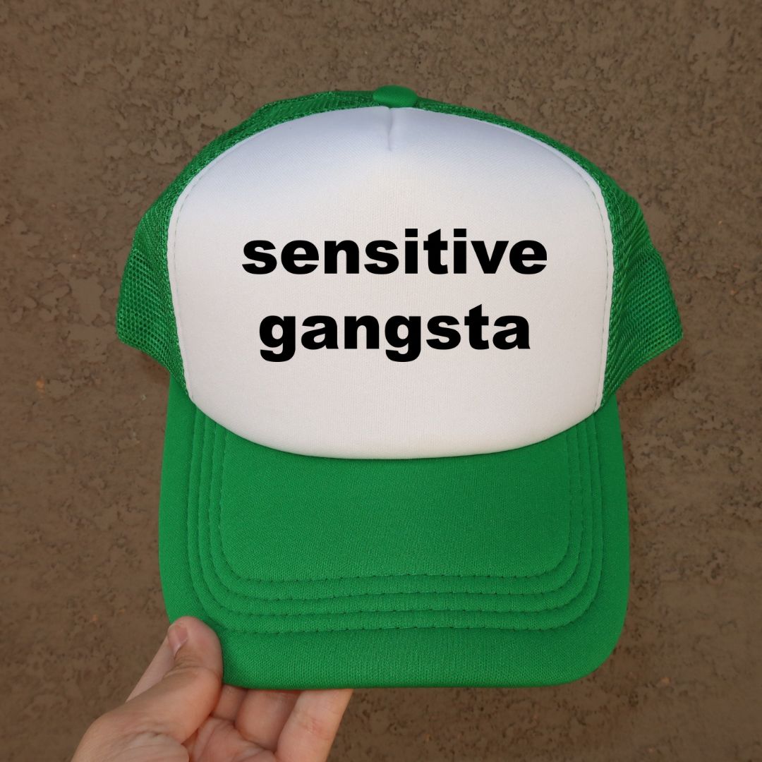 Sensitive Gangsta Trucker Hat