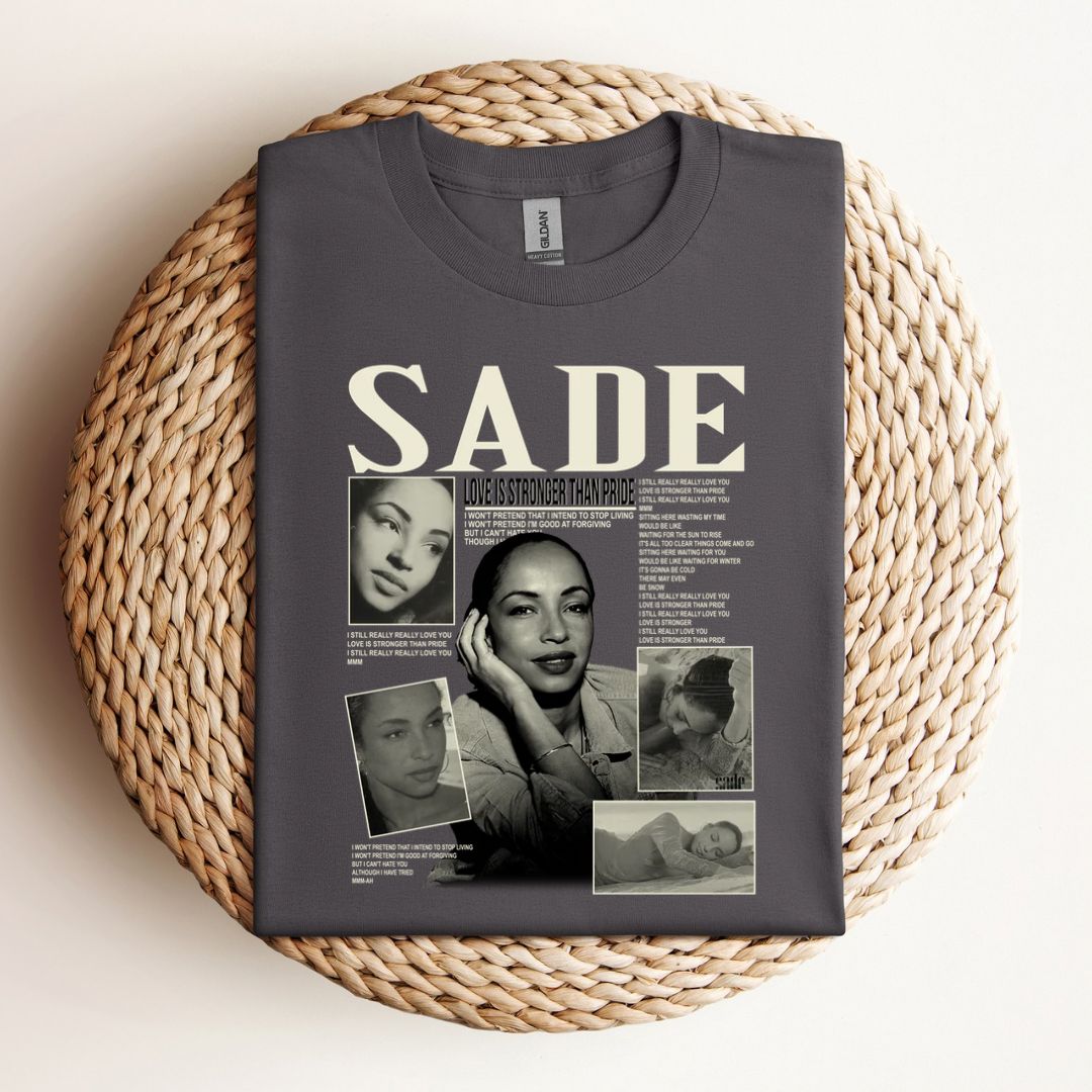 Love Is Stronger Than Pride - Sade T-Shirt
