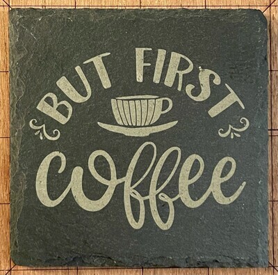 Coaster - But First, Coffee