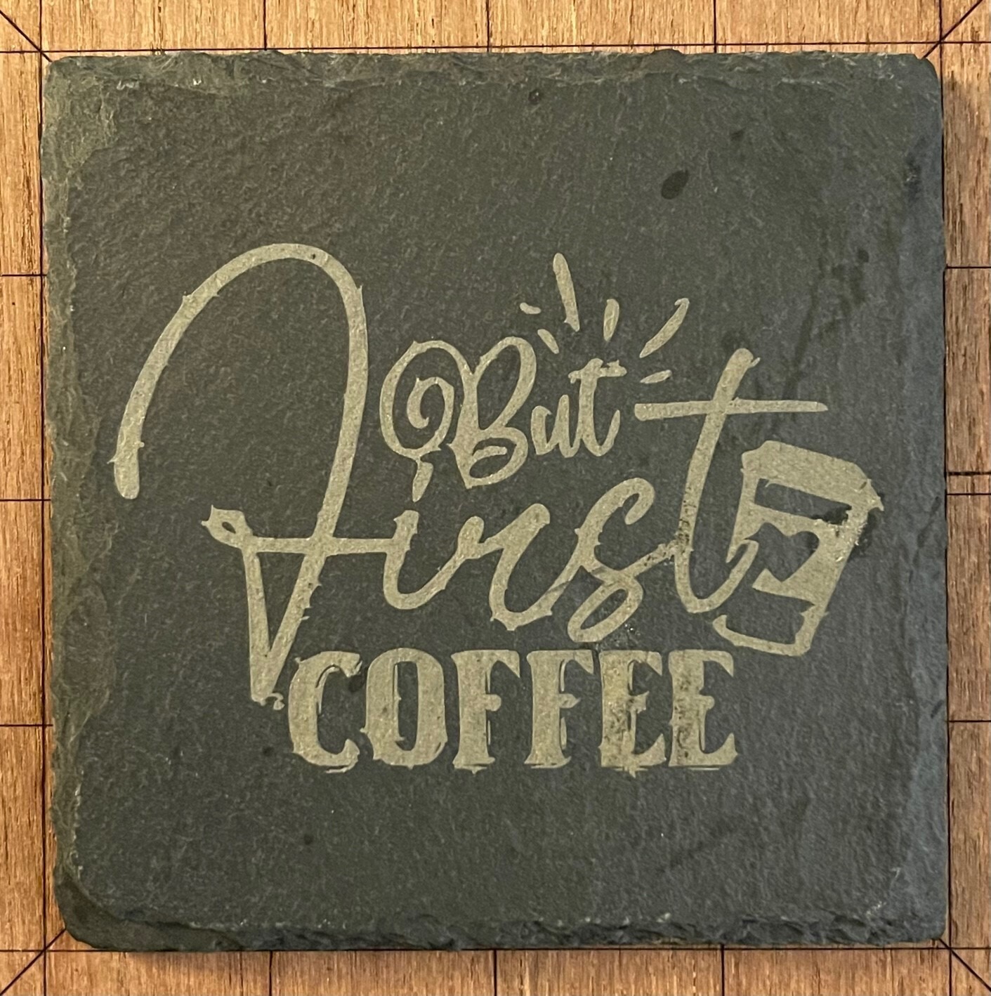 Coaster - But First, Coffee2