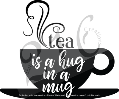 124 - Tea is a Hug in a Mug