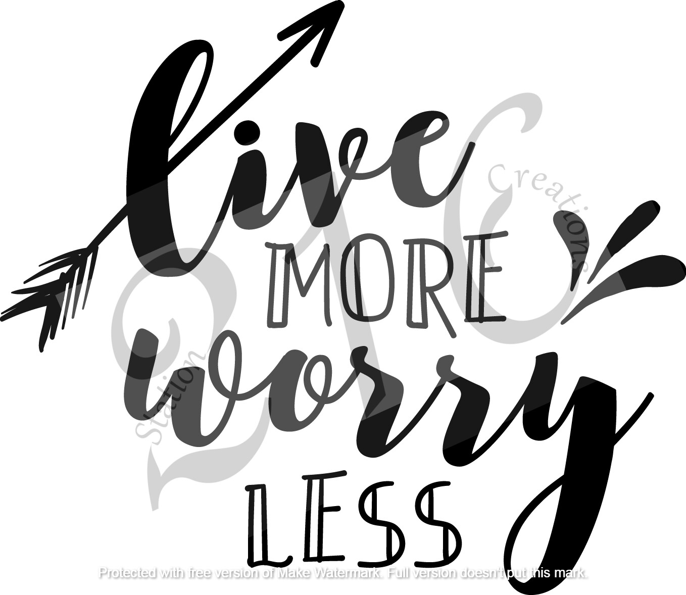 602 - Live More Worry Less