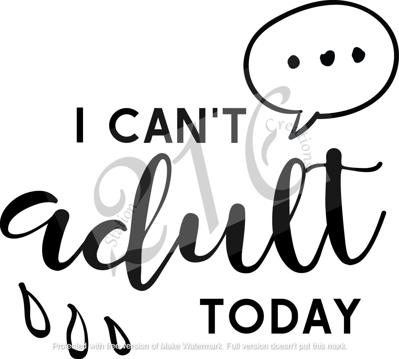 902 - I Can&#39;t Adult Today