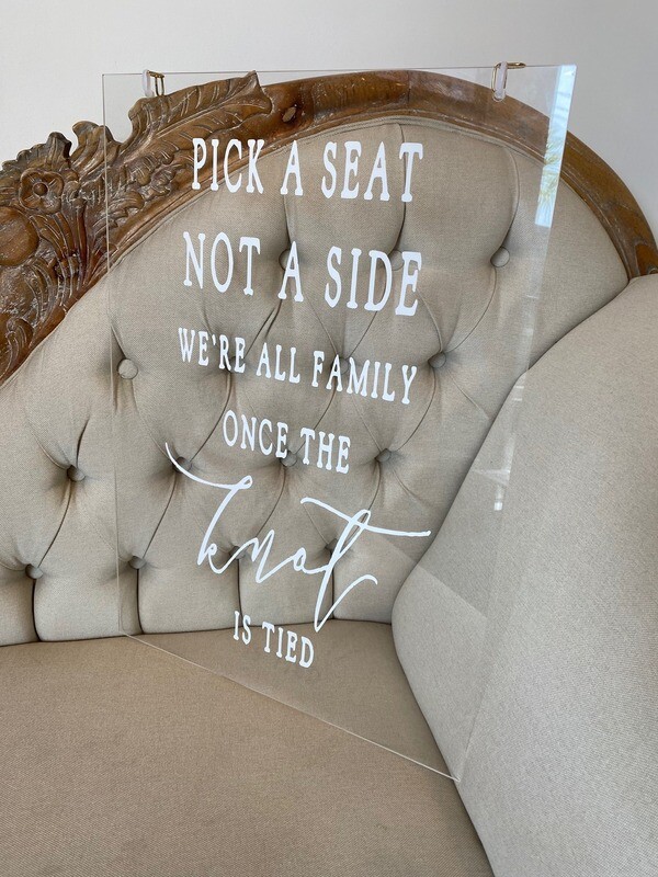 Acrylic sign - 'Pick a seat not a side' (42cmW x 60cmH)