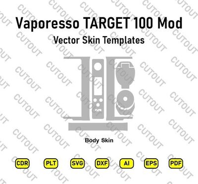 Vaporesso Target 100 Mod Vector Skin Cut Files
