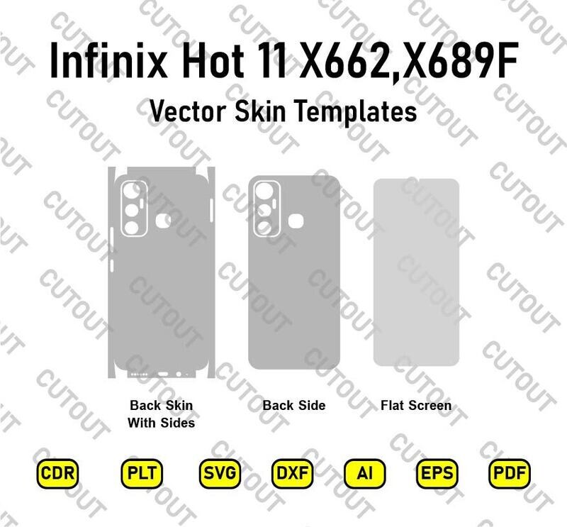 Infinix Hot 11 X662, X662B, X689F Vector Skin Cut Files