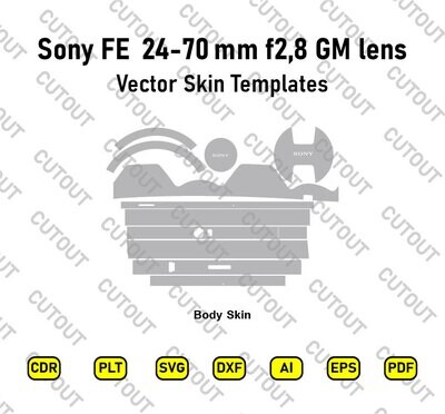 Sony FE 24-70mm f2,8 GM lens Vector Skin Cut Files