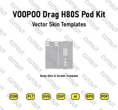 VOOPOO Drag H80S Pod Kit Vector Skin Cut Files