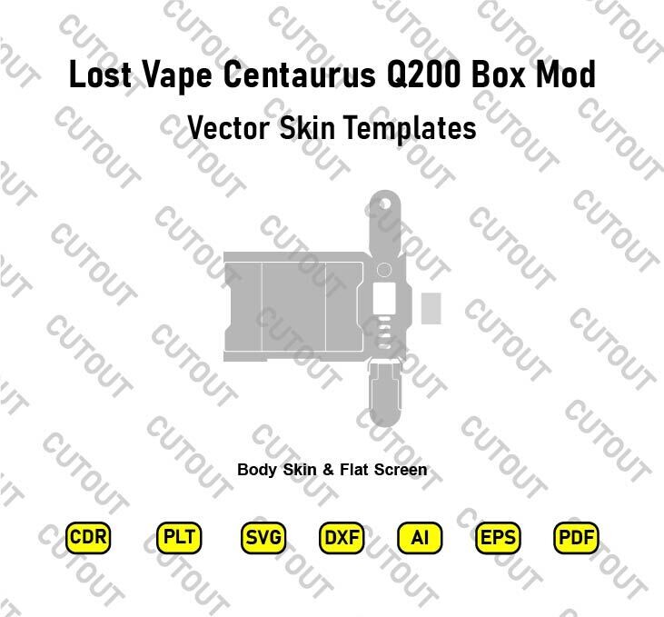 Lost Vape Centaurus Q200 Box Mod Vector Skin Cut Files