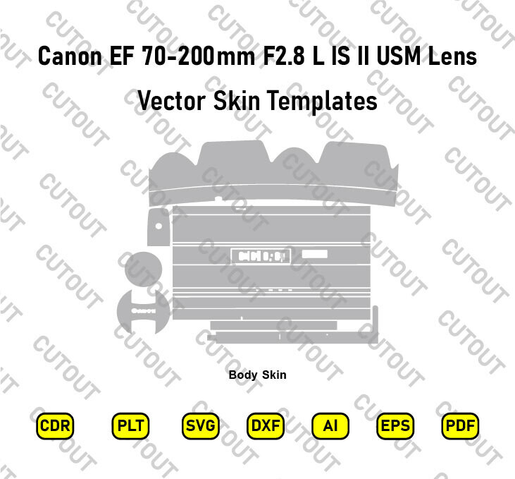 Archivos de corte de piel vectorial de lente Canon EF 70 200 mm F2.8 L IS II USM