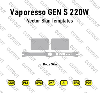 Vaporesso GEN S 220W Vector Skin Cut Files