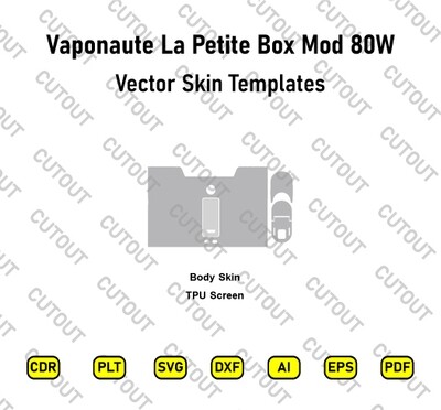 La Petite Box Mod by Vaponaute 80W VB22 Vector Skin Cut Files