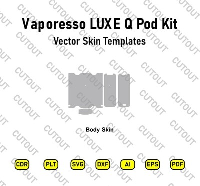 Vaporesso LUXE Q Pod Kit Vector Skin Cut Files