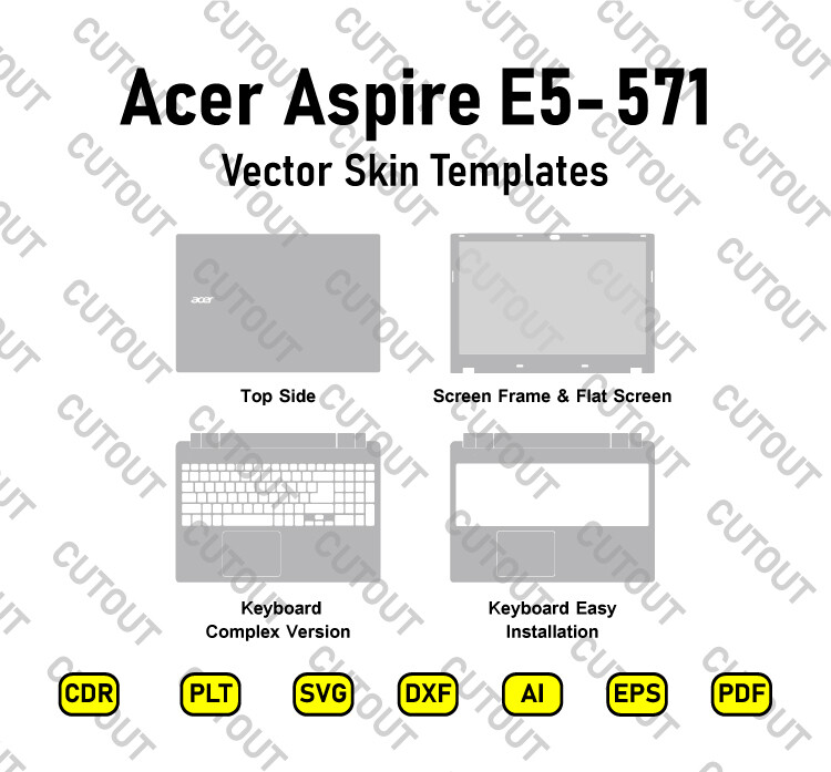 Acer Aspire E5-571 Vector Skin Cut Files