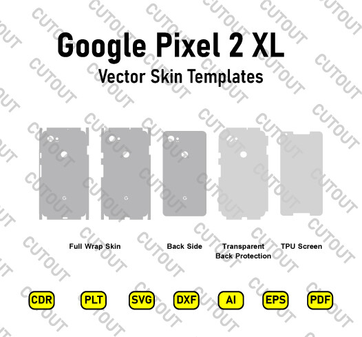 Google Pixel 2 XL Vector Skin Cut Files