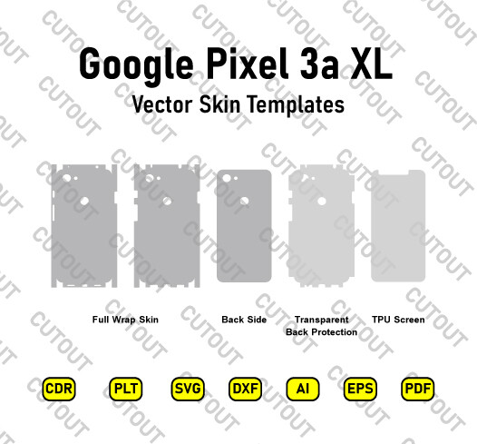 Google Pixel 3a XL Vector Skin Cut Files