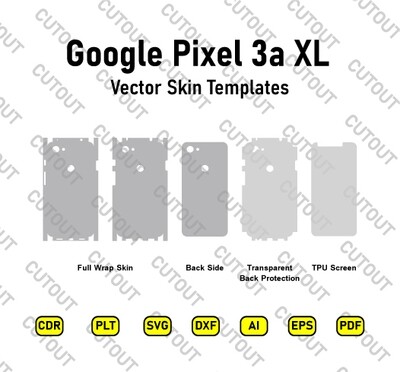 Google Pixel 3a XL Vector Skin Cut Files