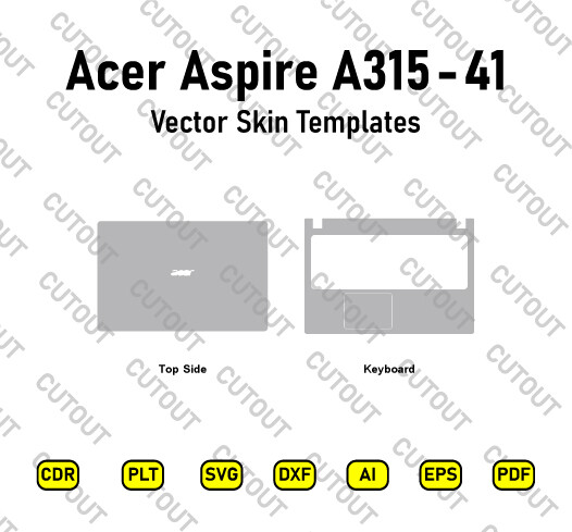 Acer Aspire A315-41 Vector Skin Cut Files