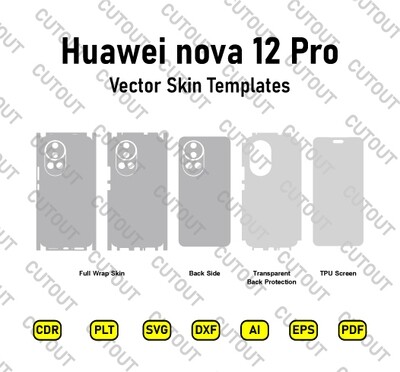 Huawei nova 12 Pro Vector Skin Cut Files
