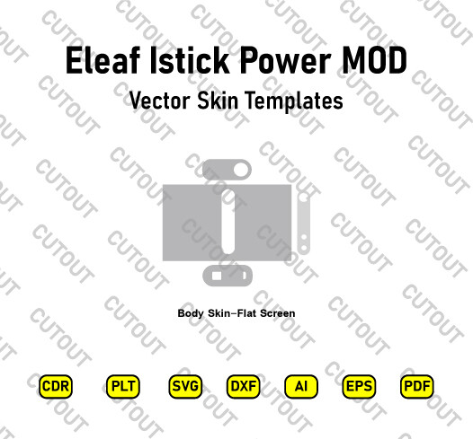 Eleaf Istick Power MOD Vector Skin Cut Files