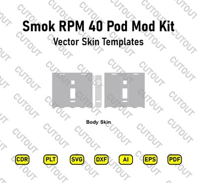 Smok RPM 40 Pod Mod Kit Vector Skin Cut Files