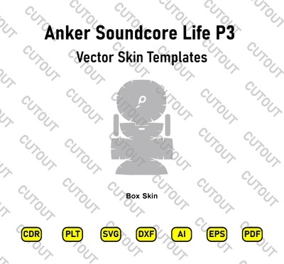 Anker Soundcore Life P3 Vector Skin Cut Files