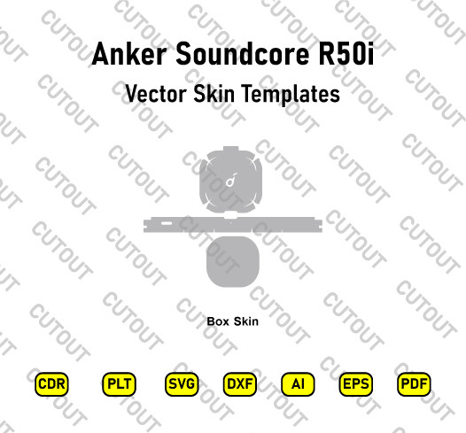 ​Archivos de corte de piel vectorial Anker Soundcore R50i