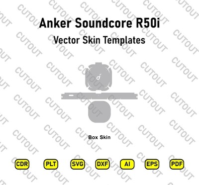 Anker Soundcore R50i Vector Skin Cut Files