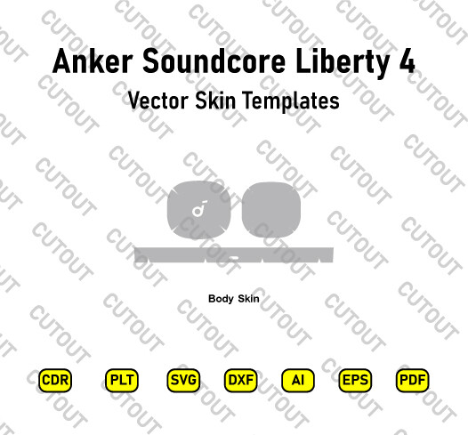 Anker Soundcore Liberty 4 Vector Skin Cut Files