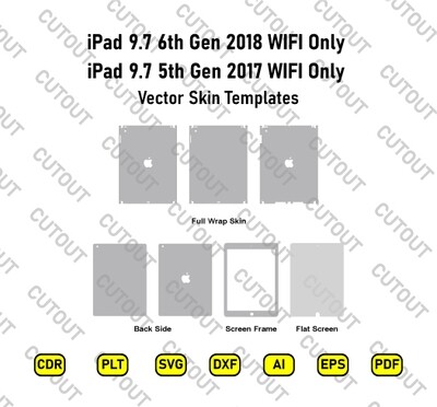 iPad 9.7 5th Gen 2017/6th Gen 2018 WIFI Only Vector Skin Cut Files