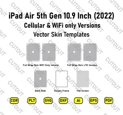 iPad Air 5th generation 10.9 Inch (2022) WIFI &amp; Cellular Vector Skin Cut Files