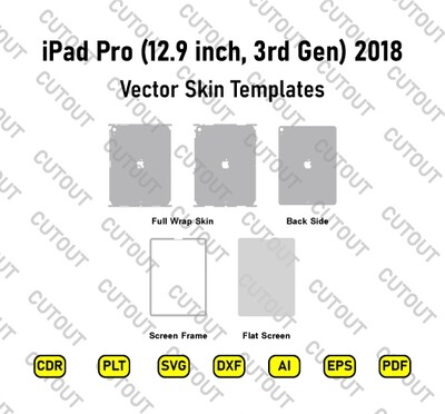 iPad Pro (12.9-inch, 3rd gen) 2018 WIFI Only Vector Skin Cut Files
