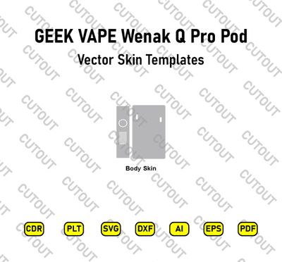 GEEK VAPE Wenak Q Pro Pod Vector Skin Cut Files