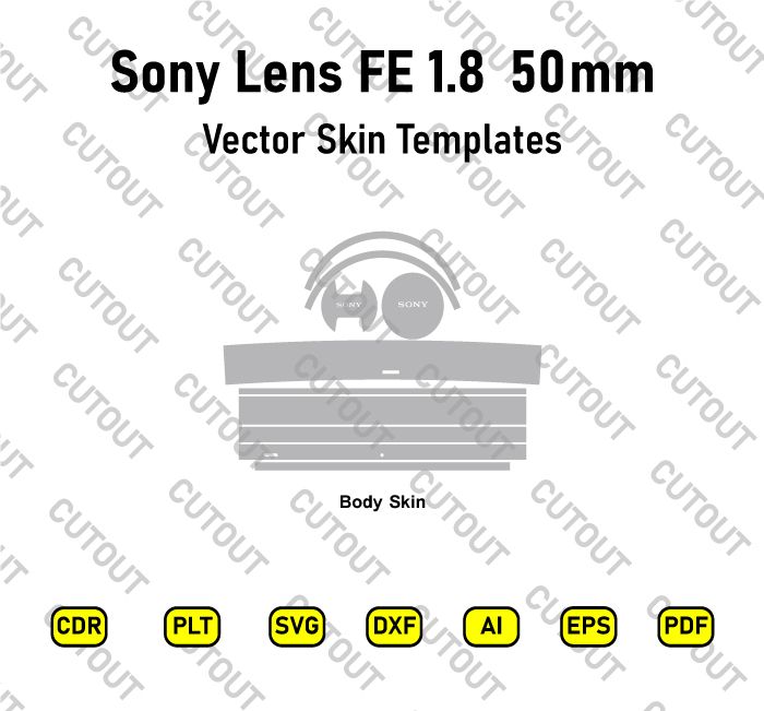 Sony Lens FE 1.8 50mm Vector Skin Cut Files