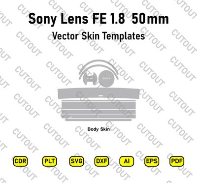 Sony Lens FE 1.8 50mm Vector Skin Cut Files