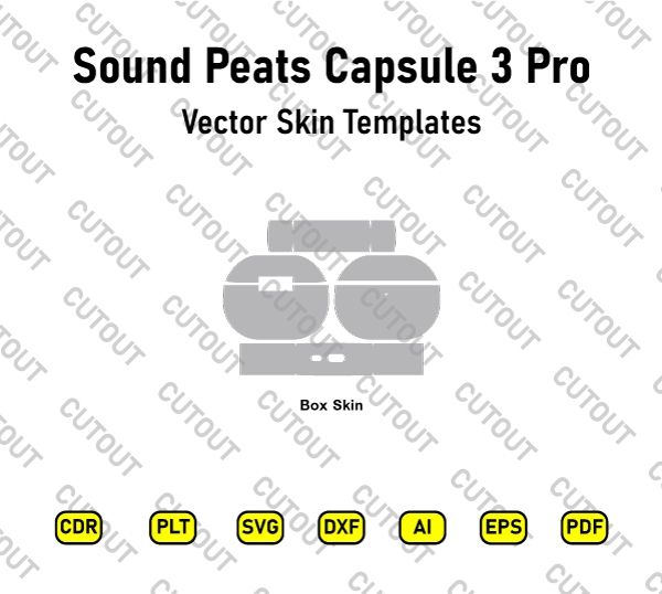 Sound Peats capsule 3 Pro Vector Skin Cut Files