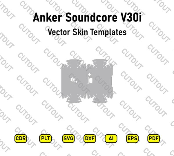 Anker Soundcore V30i Vector Skin Cut Files