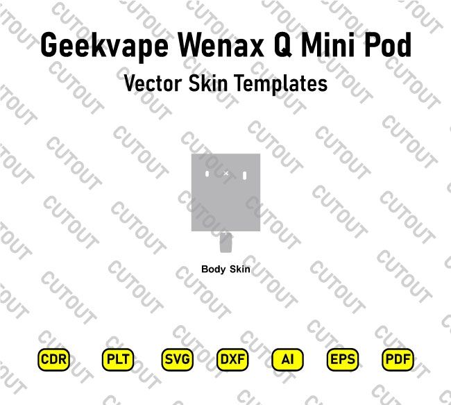 Geekvape Wenax Q Mini Pod Vector Skin Cut Files