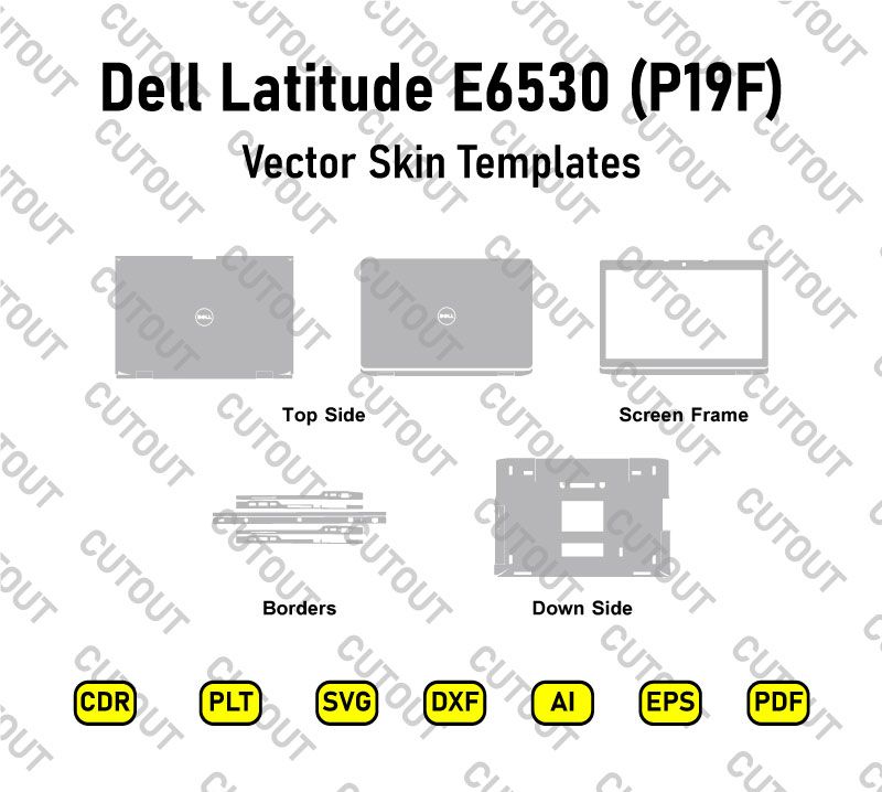 Dell Latitude E6530 (P19F) Vector Skin Cut Files