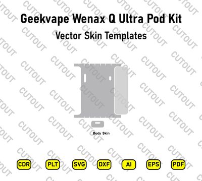 ​Archivos de corte vectorial para el kit de pods Geekvape Wenax Q Ultra