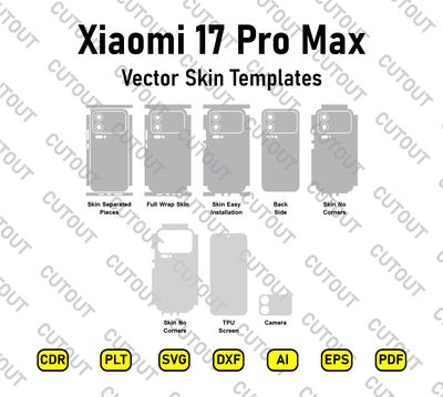 ​Archivos de corte vectorial para el Xiaomi 17 Pro Max