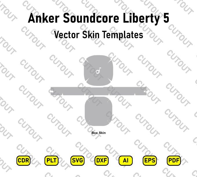 Anker Soundcore Liberty 5 Vector Skin Cut Files