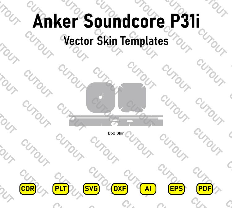 Anker Soundcore P31i Vector Skin Cut Files