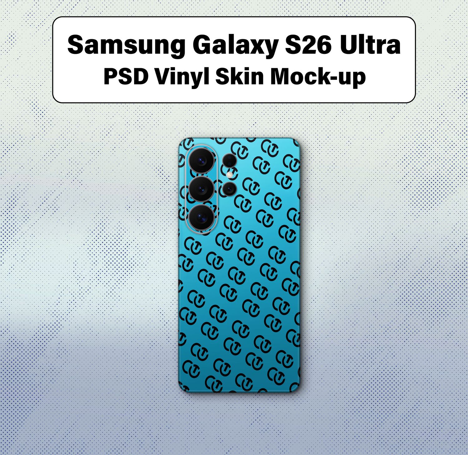 Samsung Galaxy S26 Ultra PSD Vinyl Skin Mock-up