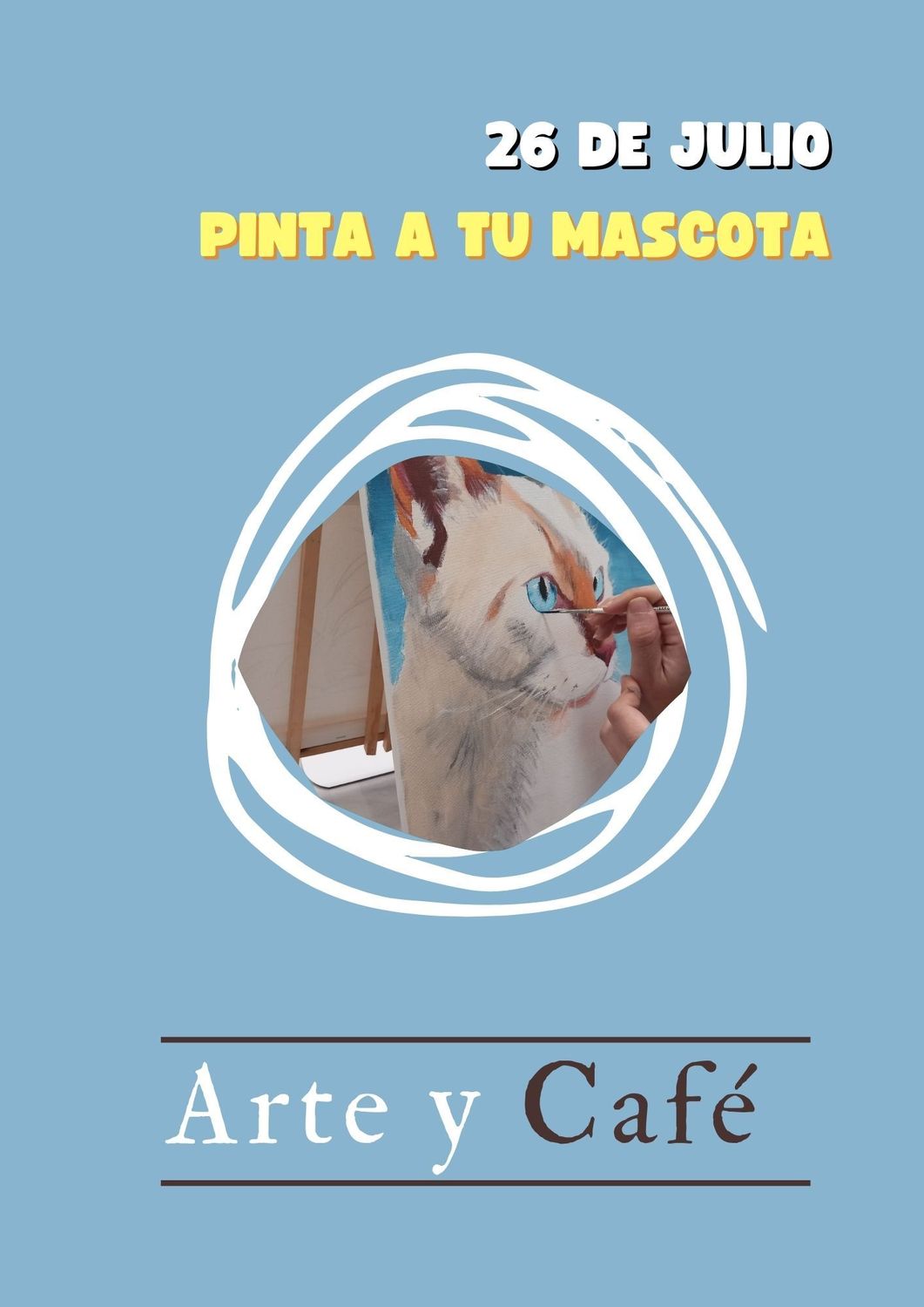 SÁBADO 26 DE JULIO DE 11:00 A 13:30 HRS. Pinta a tu mascota