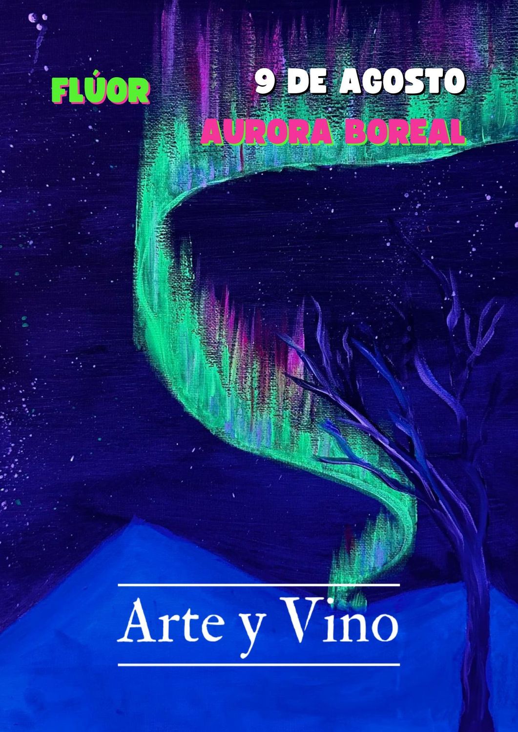 SÁBADO 9 DE AGOSTO DE 19:00 A 21:00 HRS. Pintamos "Aurora Boreal"
