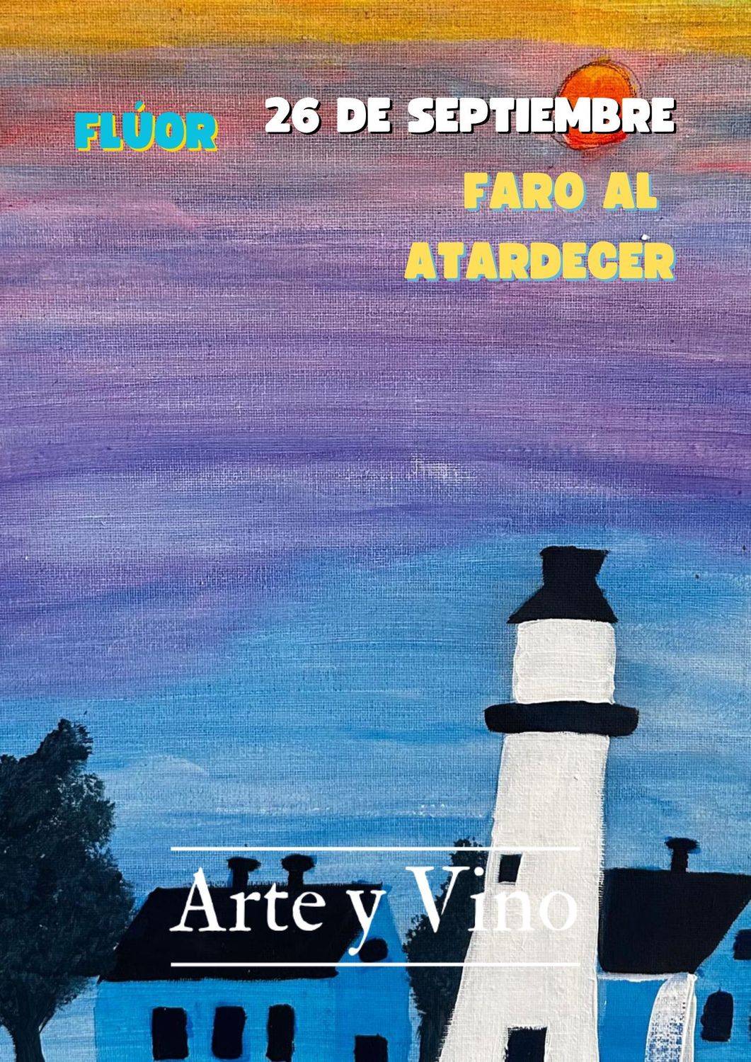 VIERNES 26 DE SEPTIEMBRE DE 20:00 A 22:00 HRS. Pintamos “Faro al Atardecer”
